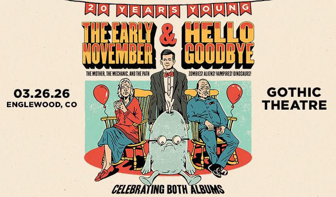 THE EARLY NOVEMBER & HELLOGOODBYE