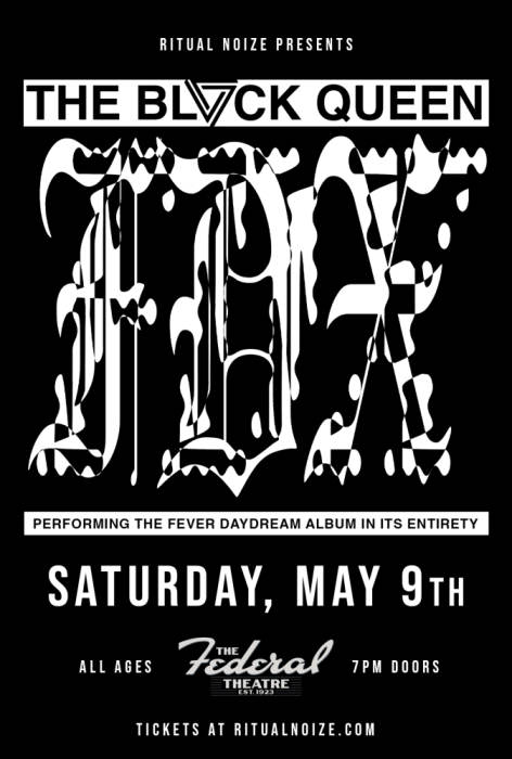 The Black Queen - Performing the Fever Daydream album in its entirety