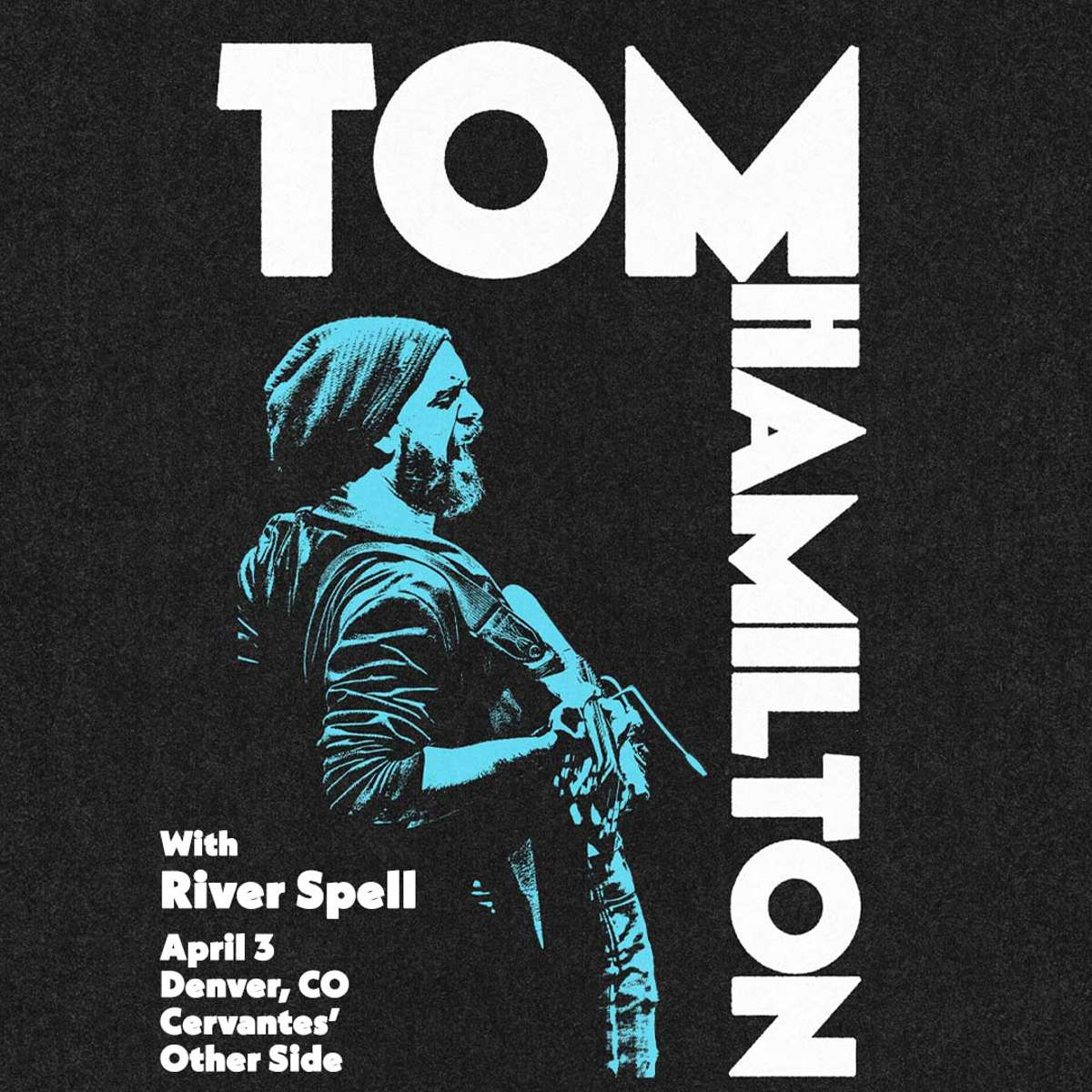 Tom Hamilton Band w/ River Spell