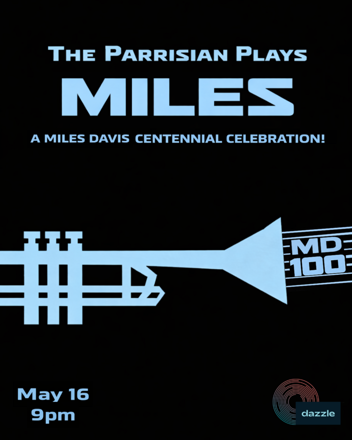The Parrisian Plays Miles: A Miles Davis Centennial Celebration