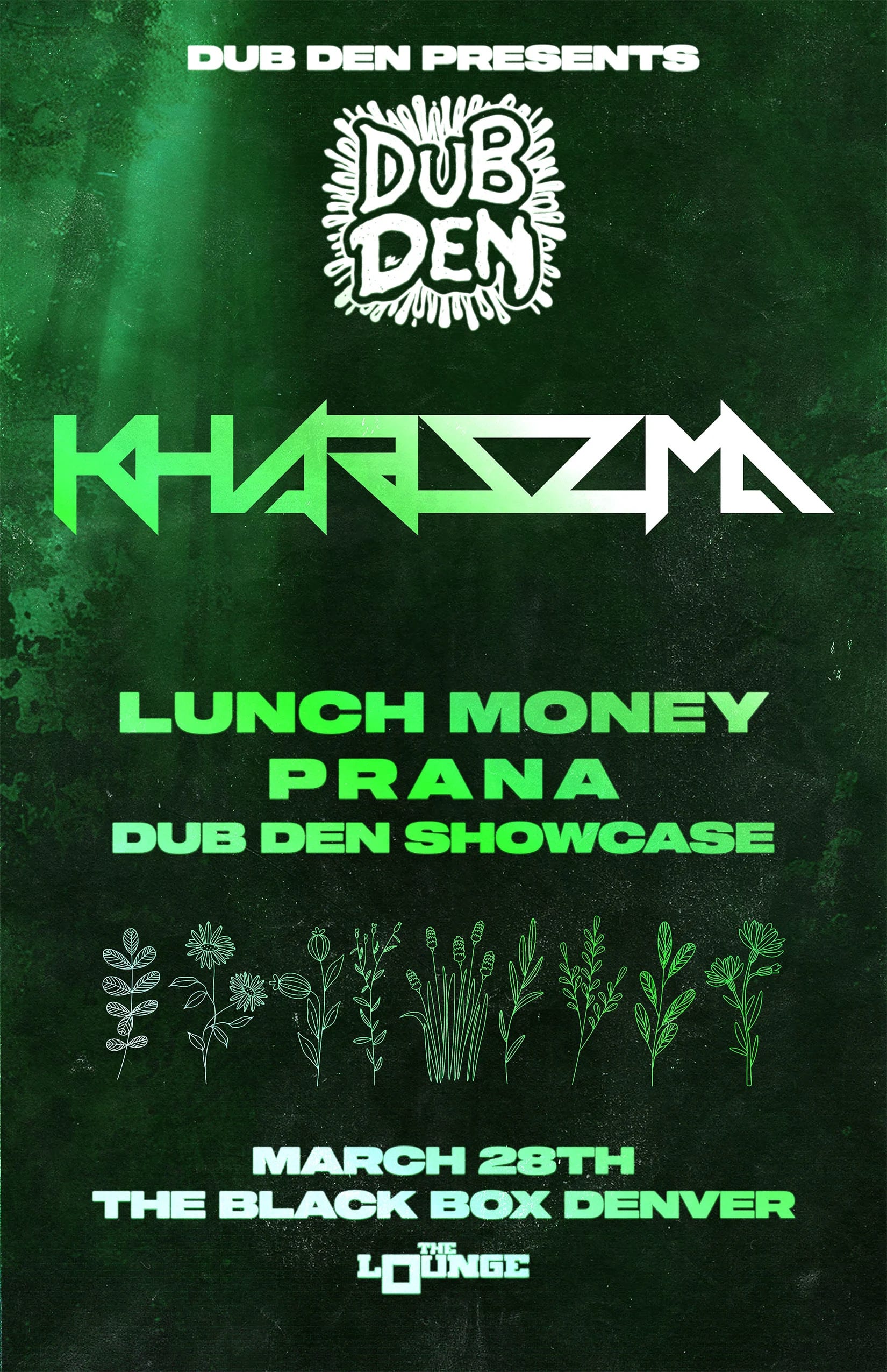 Dub Den: Khariszma, Lunch Money, Prana, Dub Den Showcase