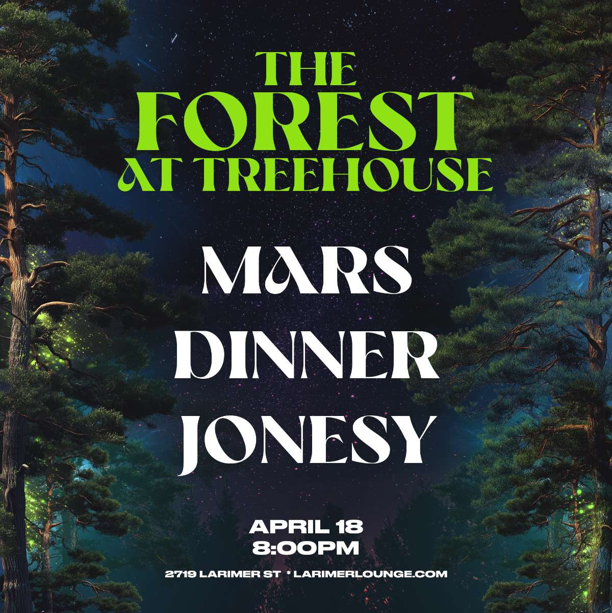 The Forest at Treehouse – Mars – Dinner – Jonesy (FREE EVENT)