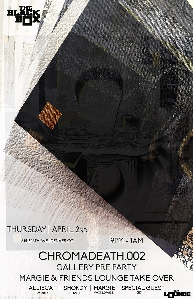 Chromadeath.002 Gallery Pre-Party ft. Margie & Friends Takeover