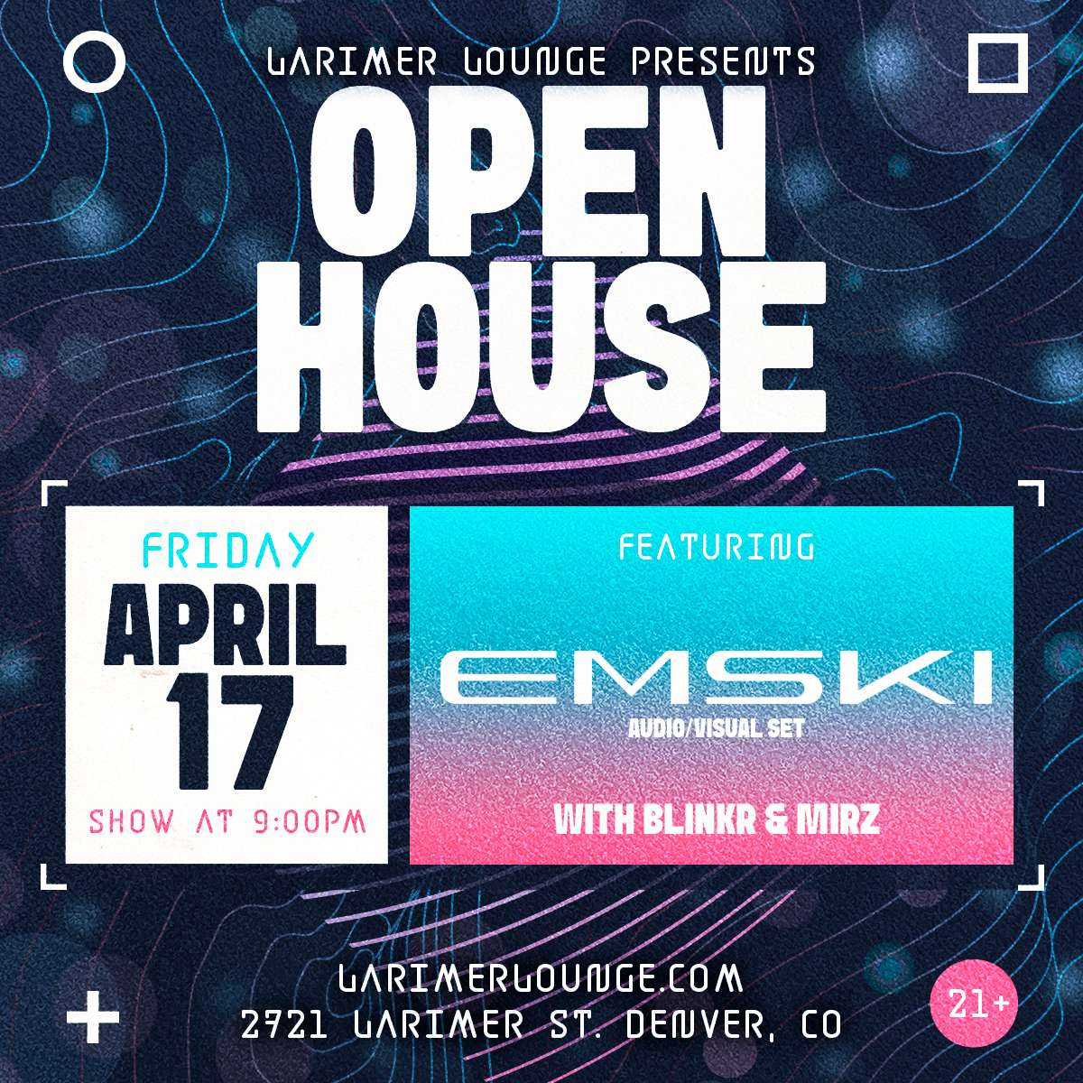 Open House Feat. EMSKI – Audio/Visual Set w/ BLiNKR + Mirz
