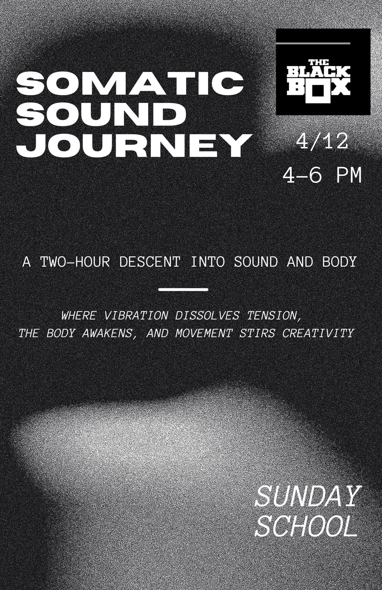 Sunday School: Somatic Sound Journey - A Two Hour Descent Into Sound & Body