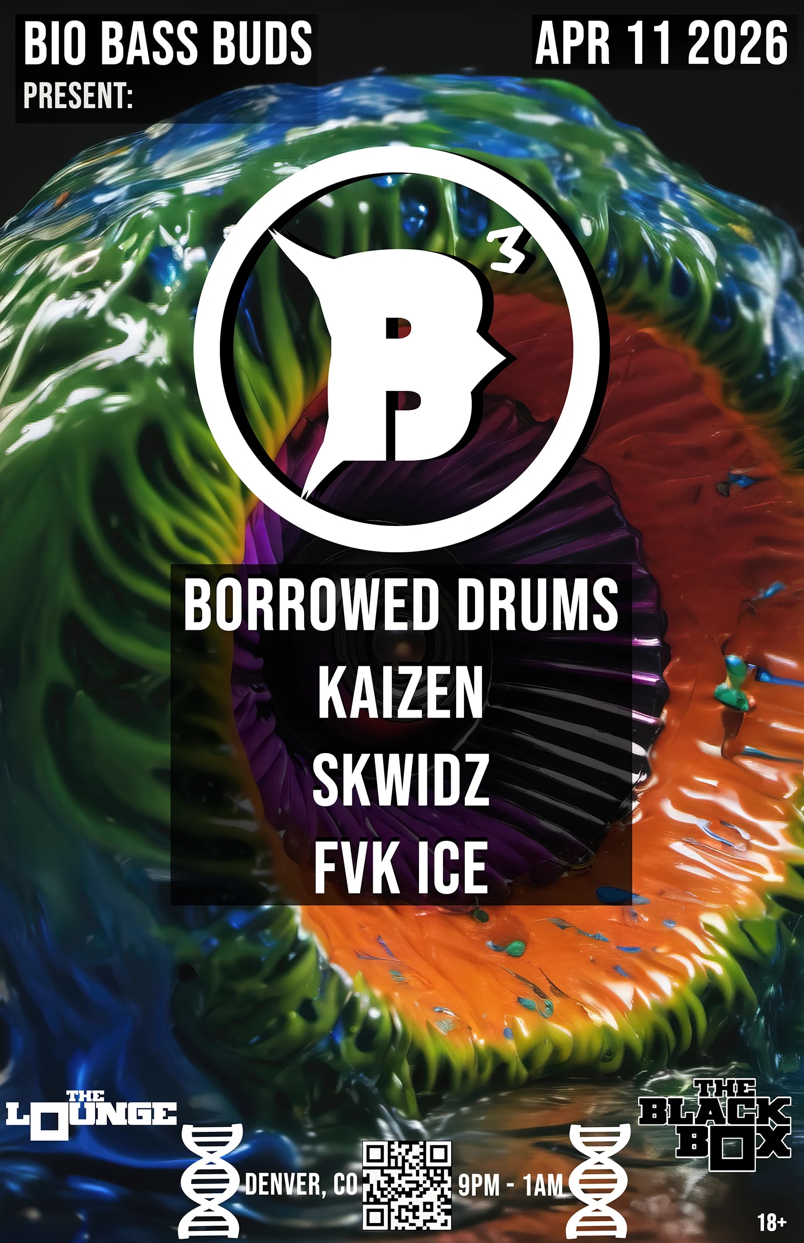 Bio Bass Buds: Borrowed Drums, Kaizen, Skwidz, Fvk Ice. Hosted by DNA Proxi