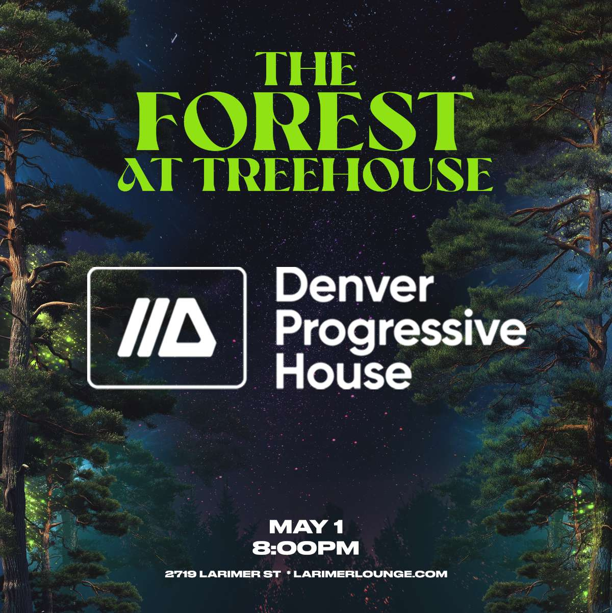 The Forest at Treehouse – Denver Progressive House (FREE EVENT)