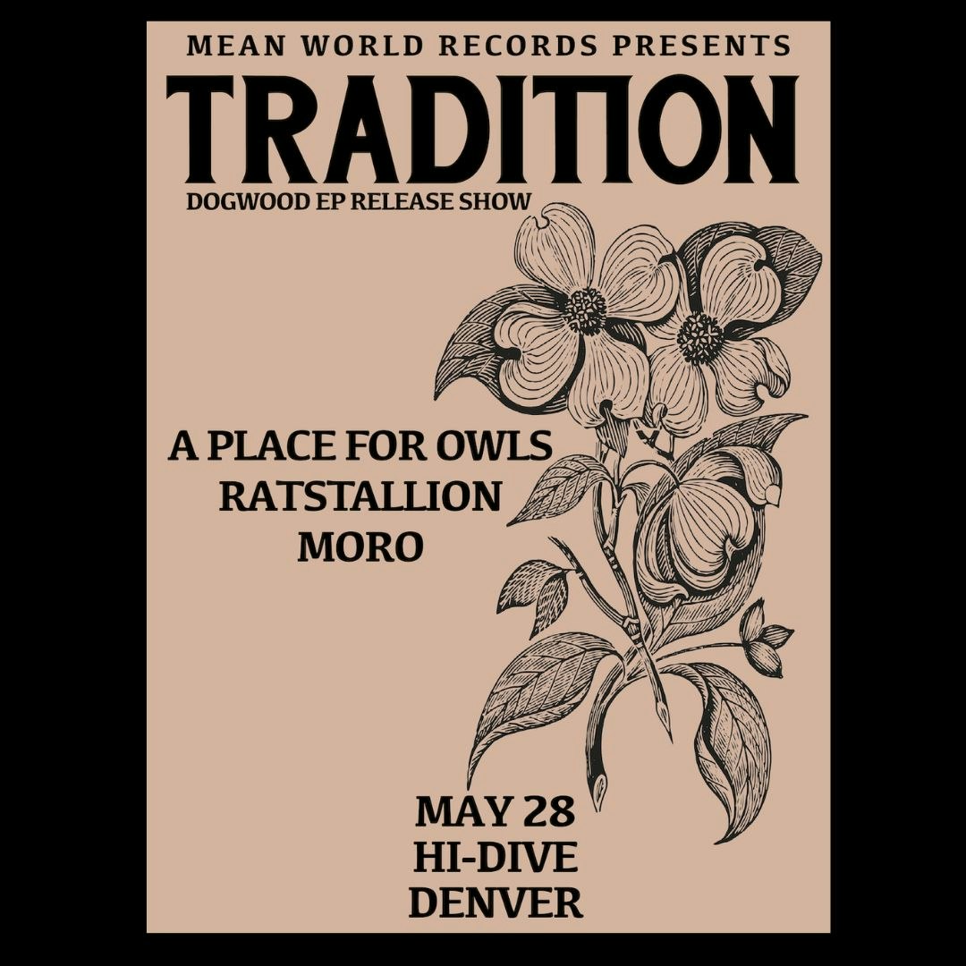 Tradition + A Place for Owls + Ratstallion + Moro