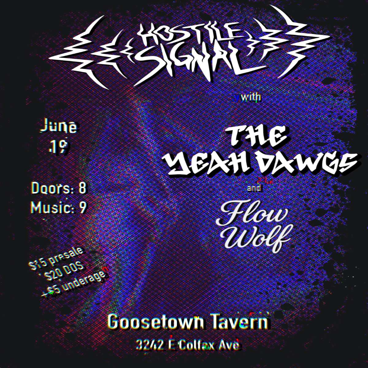 Hostile Signal w/ The Yeah Dawgs + Flow Wolf