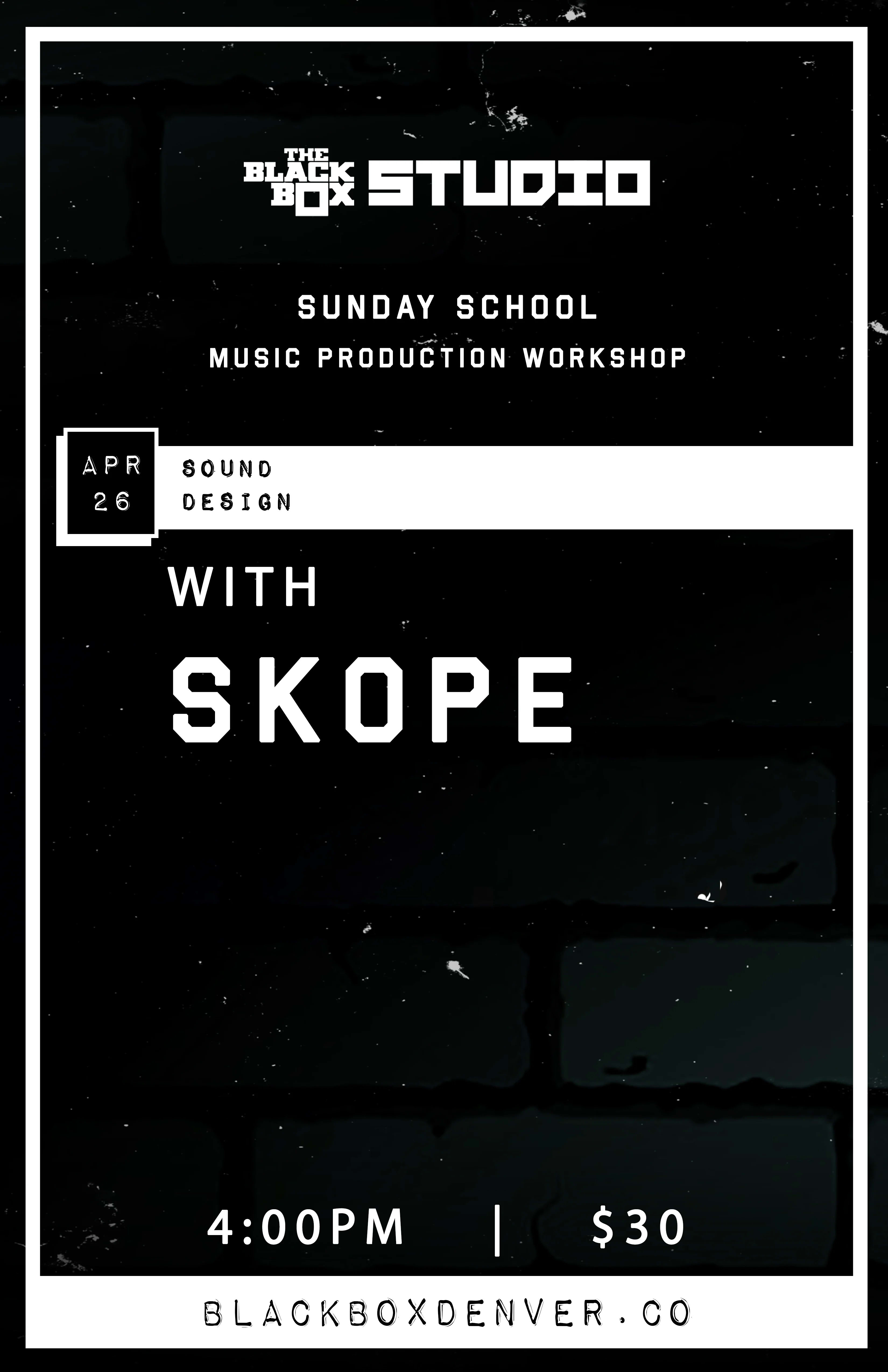 Sunday School: Sound Design w/ Skope