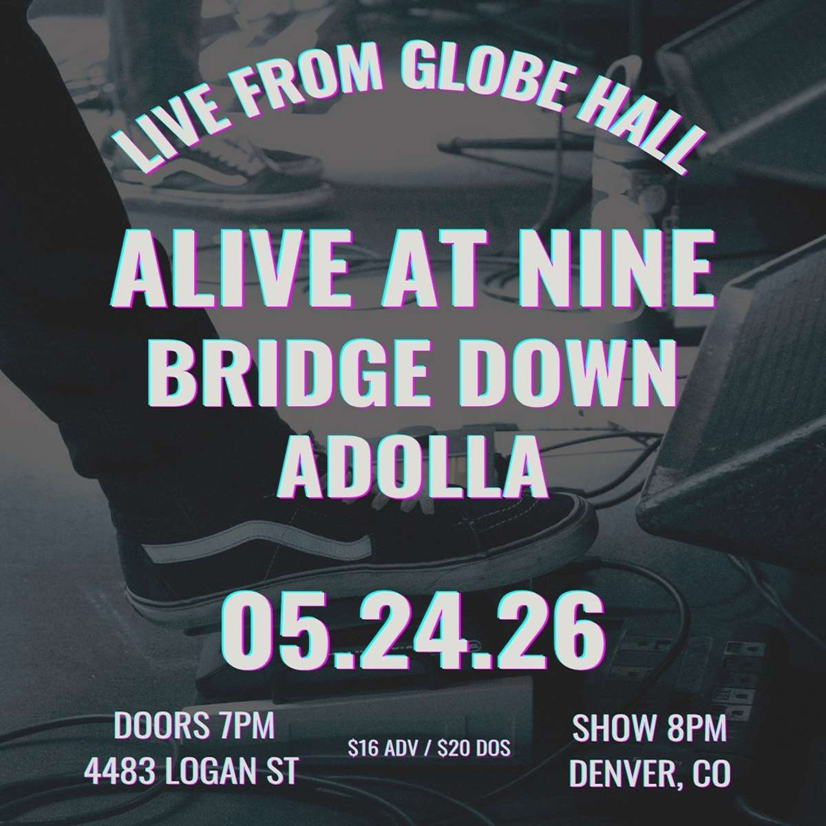 Alive At Nine w/ Bridge Down + Adolla