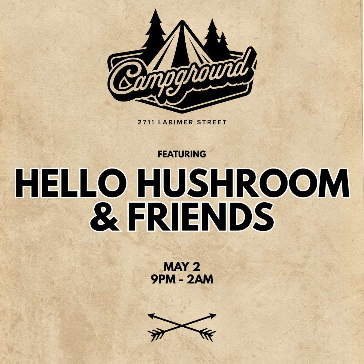 Campground – Hello Hushroom & Friends (FREE SHOW)