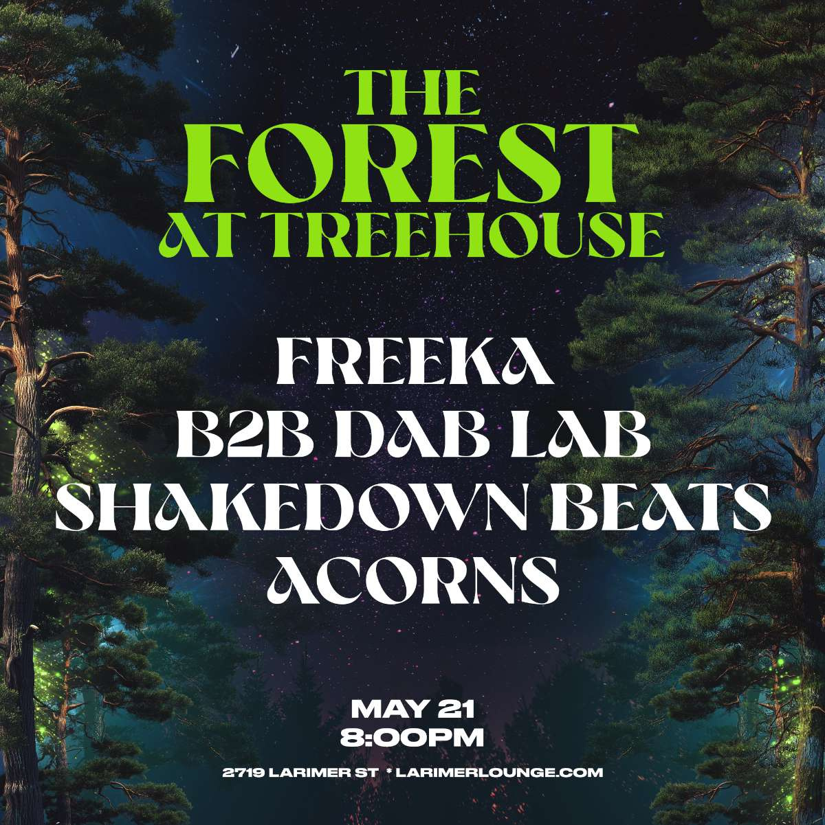 The Forest at Treehouse – Freeka b2b Dab Lab – Shakedown Beats – Acorns (FREE EVENT)