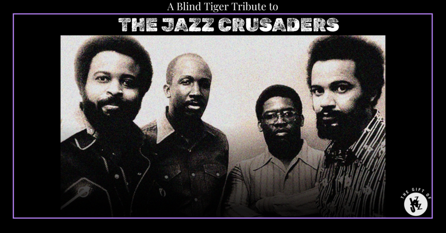 Gift of Jazz: Jazz Crusaders Tribute