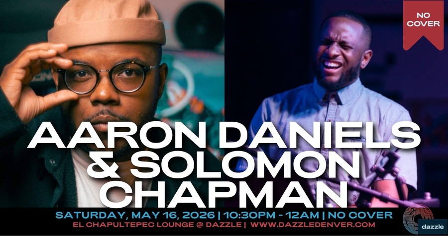 Aaron Daniels & Solomon Chapman