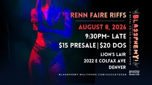 Blassphemy! A Metal GoGo-Burlesque Show: Renn Faire Riffs