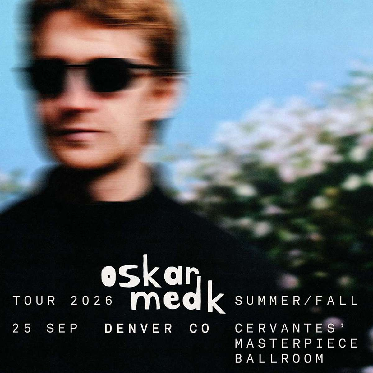 **SOLD OUT** oskar med k w/ Special Guests