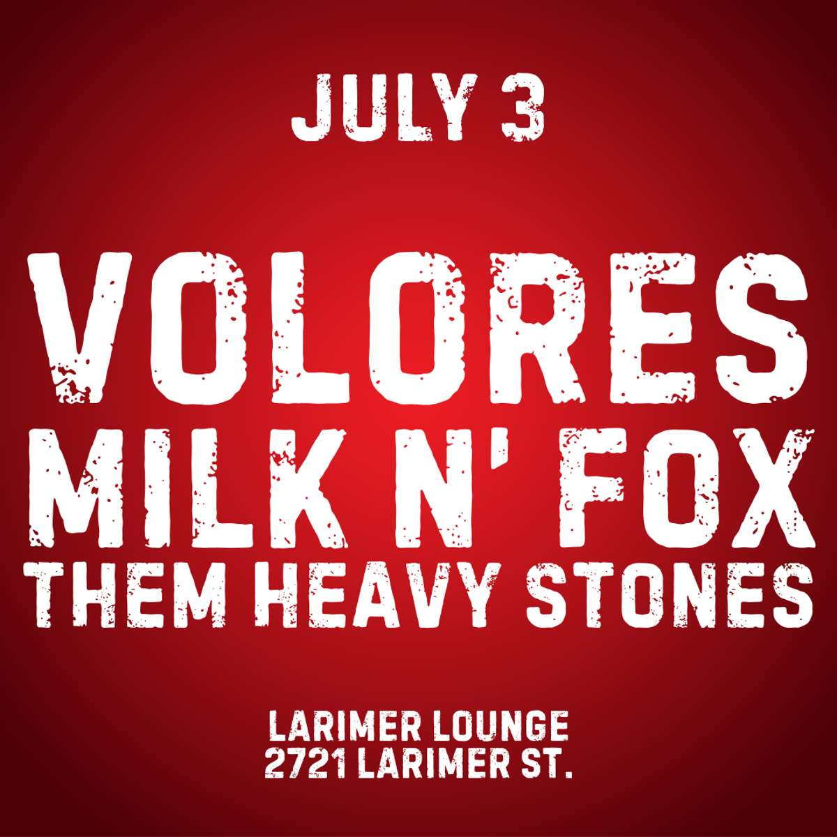 Volores w/ Milk N’ Fox + Them Heavy Stones