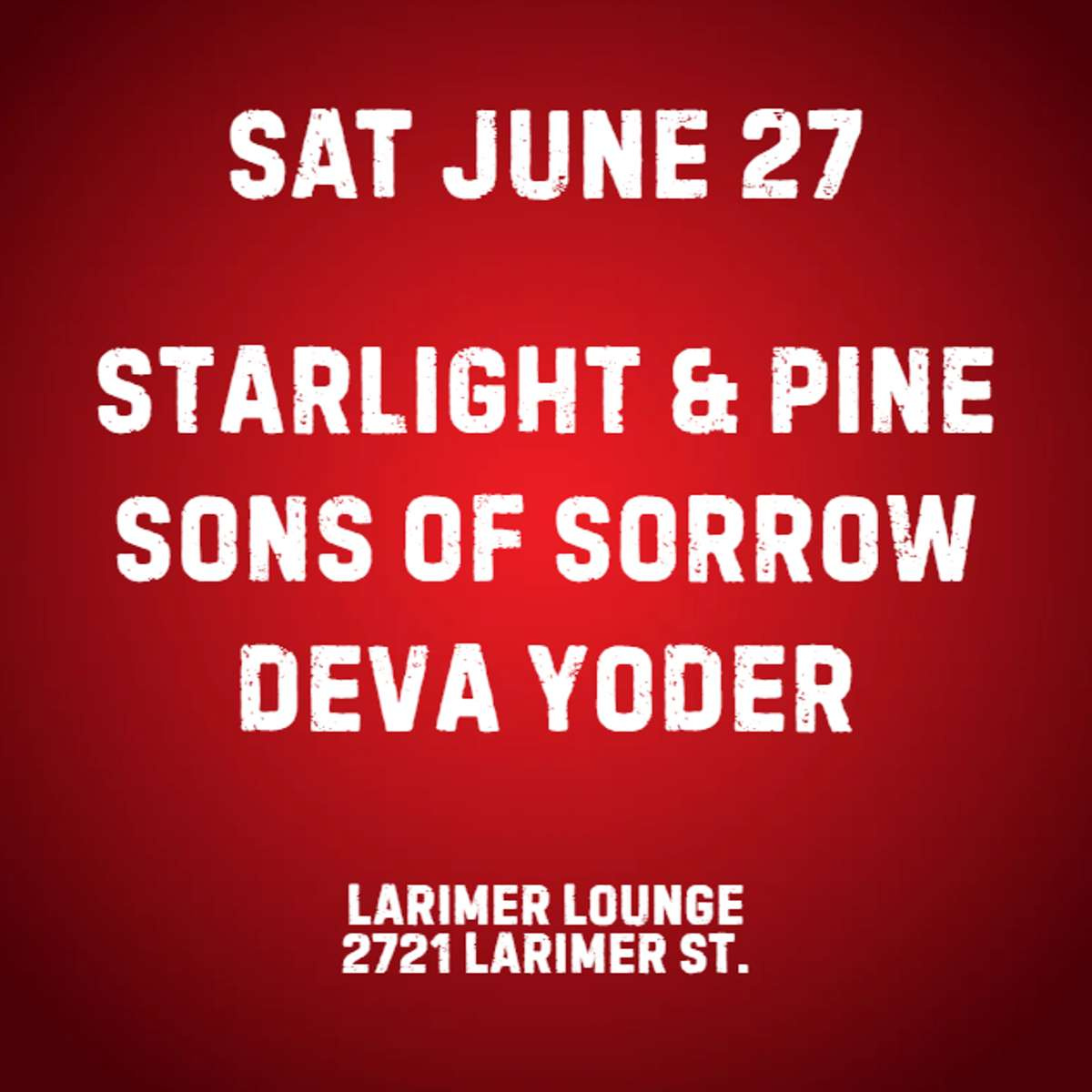 Starlight and Pine w/ Sons of Sorrow + Deva Yoder