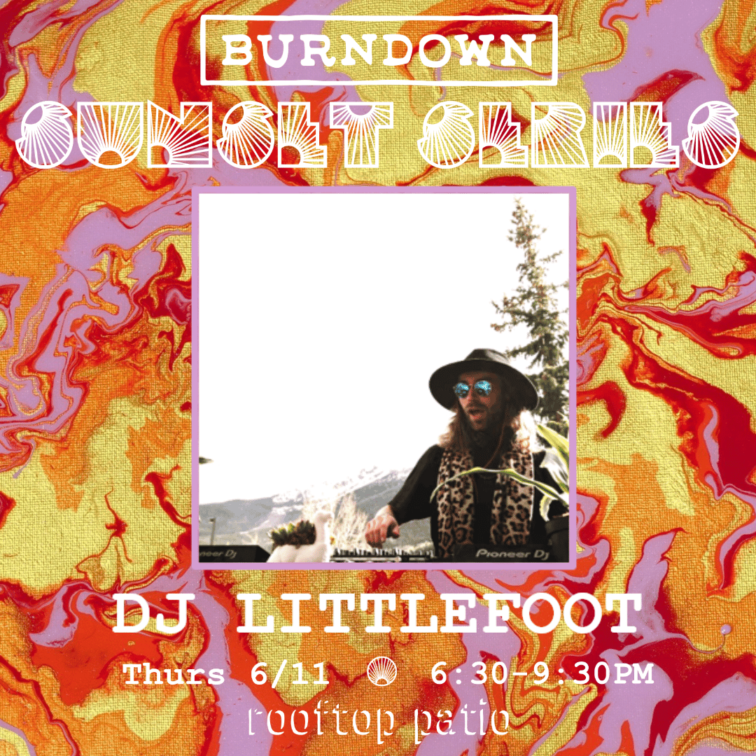 SunSet Series: DJ Littlefoot