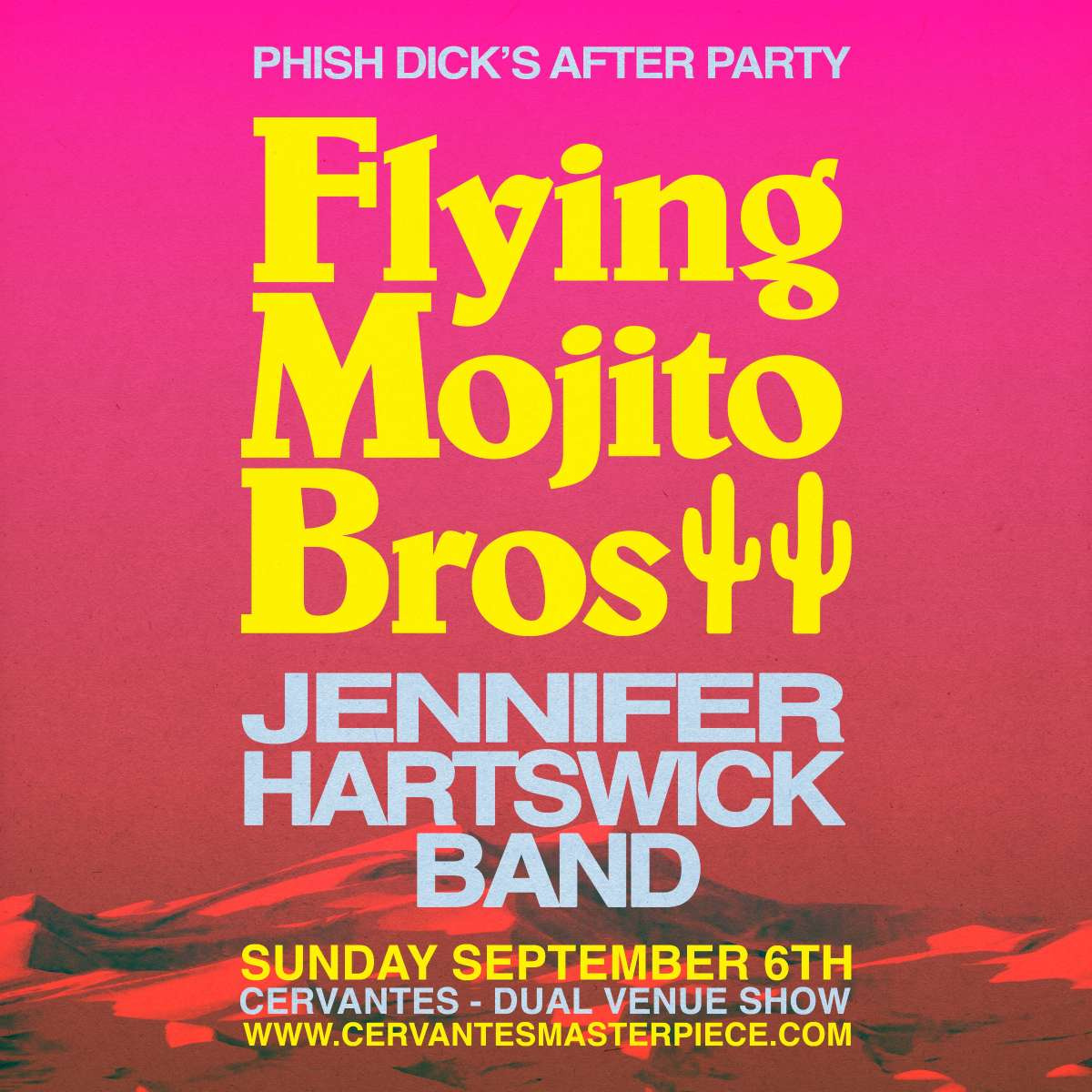 Flying Mojito Bros (Ballroom) & Jennifer Hartswick Band (Other Side) – Phish Dick’s After Party – DUAL VENUE