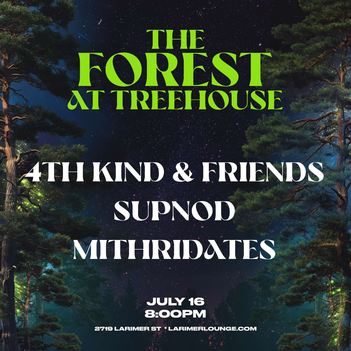 Treehouse – 4th Kind & Friends – Supnod – Mithridates (FREE SHOW)