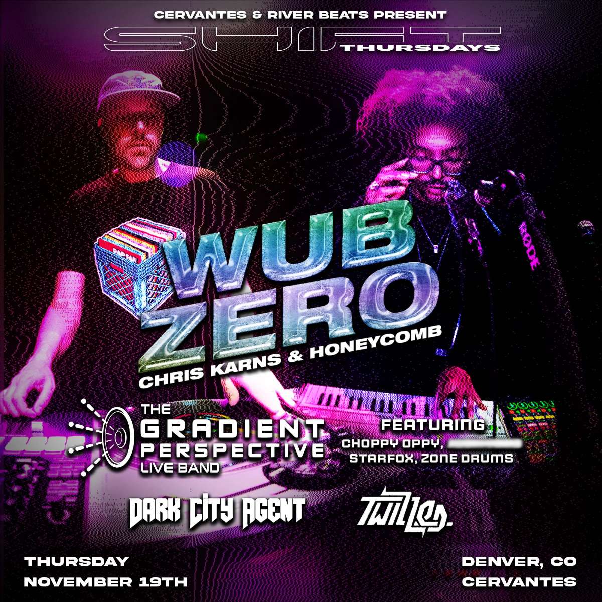 SHIFT Ft. Wub Zero w/ The Gradient Perspective Live Band, Dark City Agent, Twizzled