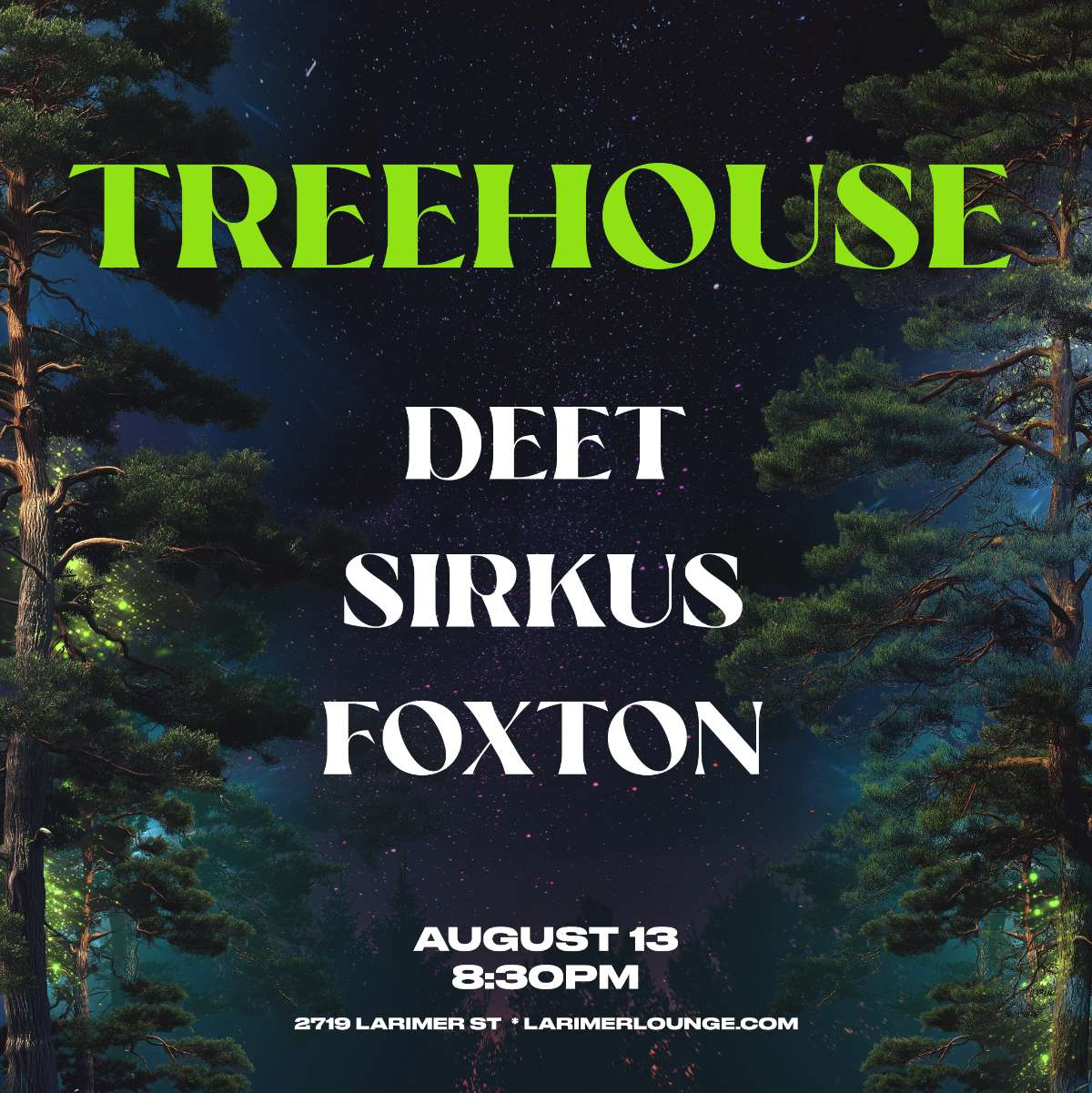 Treehouse – BASS BINGO AFTERS – DEET – SIRKUS – FOXTON (FREE SHOW)