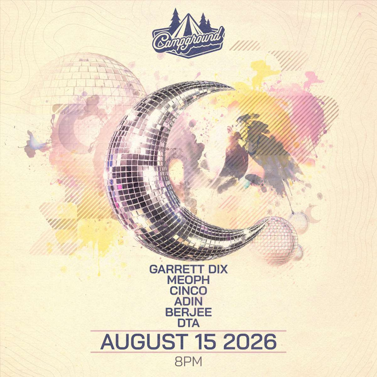 Campground – Garrett Dix – Meoph – CINCO – Adin – Berjee – DTA 360 Set (FREE SHOW)