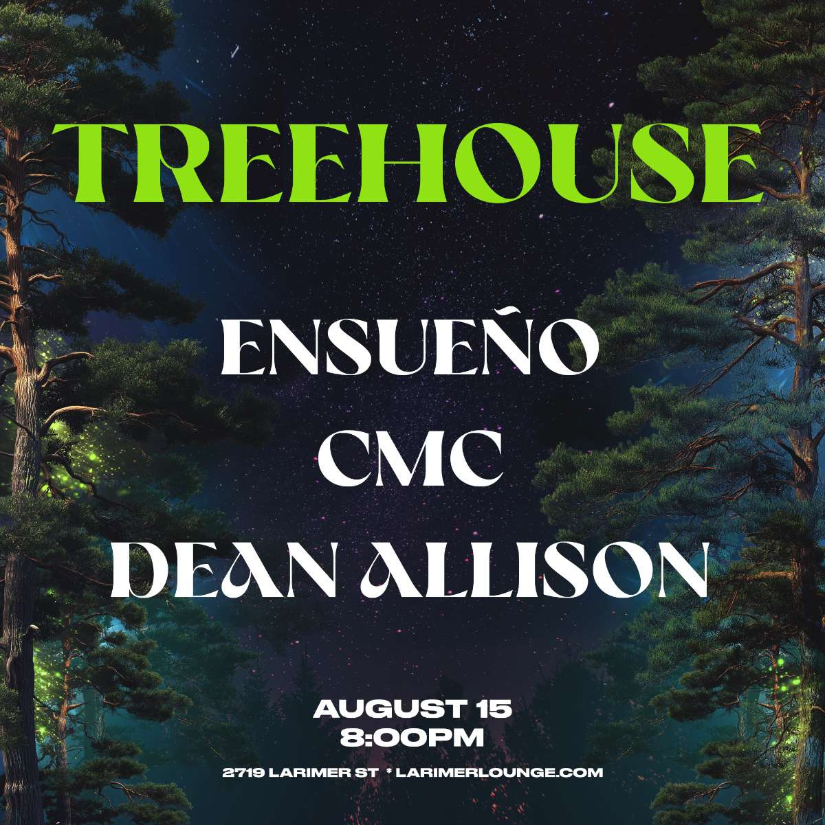 Treehouse – EnSueño – CMC -Dean Allison (FREE SHOW)