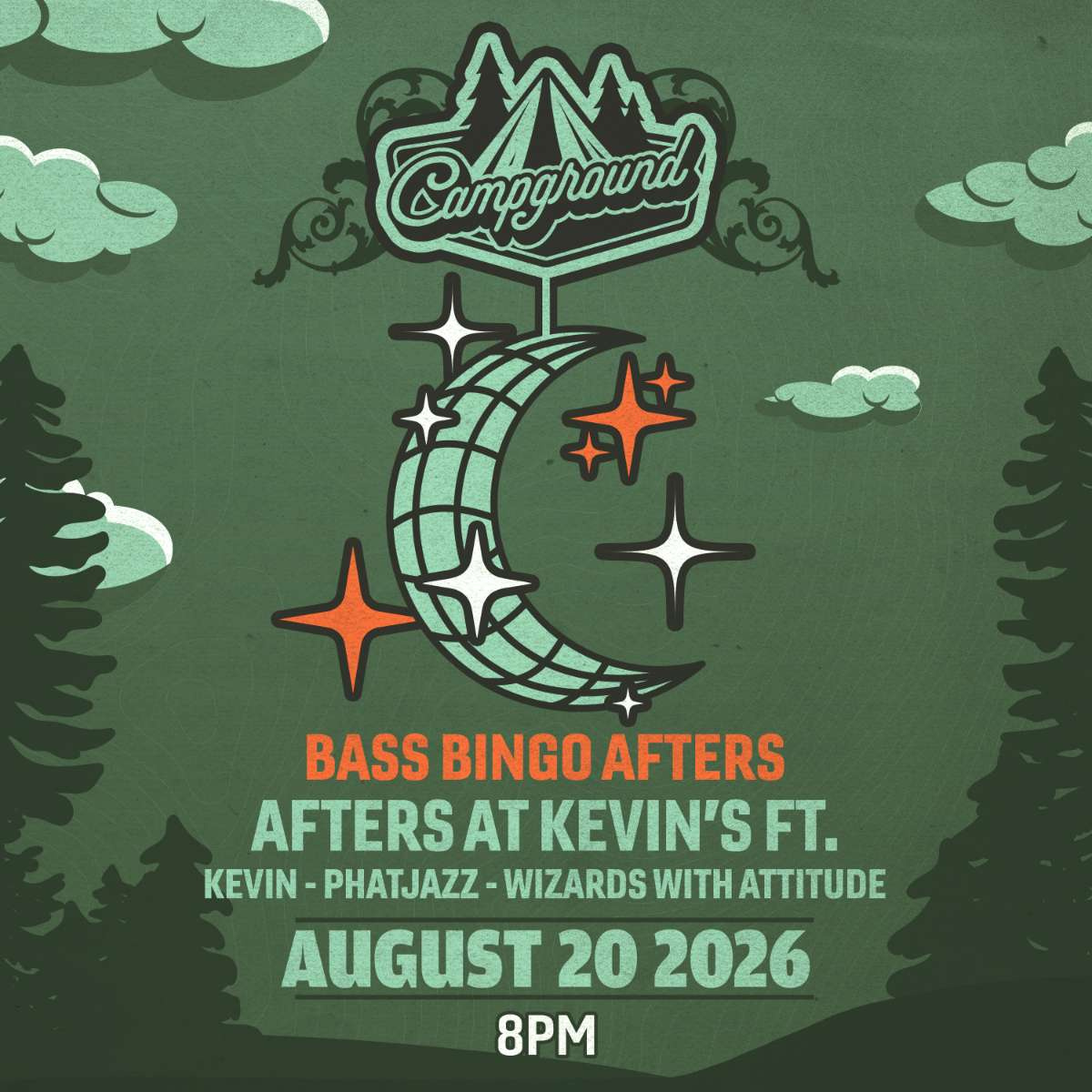 Campground – BASS BINGO AFTERS – Afters at Kevin’s ft. Kevin, Phatjazz + Wizards with Attitude 360 Set (FREE SHOW)