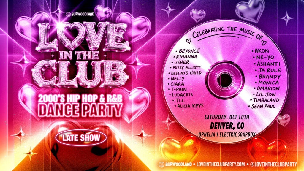 LOVE IN THE CLUB: 2000s Hip Hop/R&B Dance Party [Late Show]