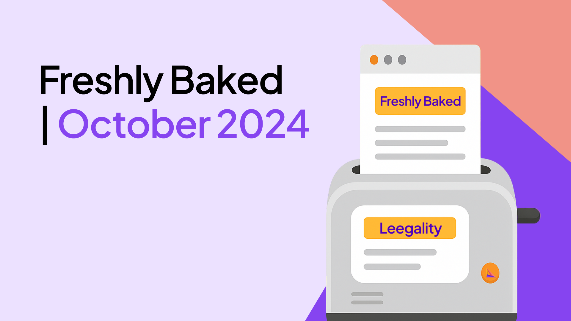 Freshly Baked at Leegality - October 2024