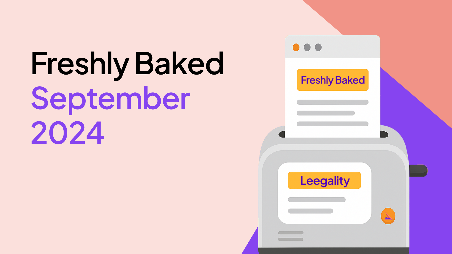 Freshly Baked at Leegality - September 2024