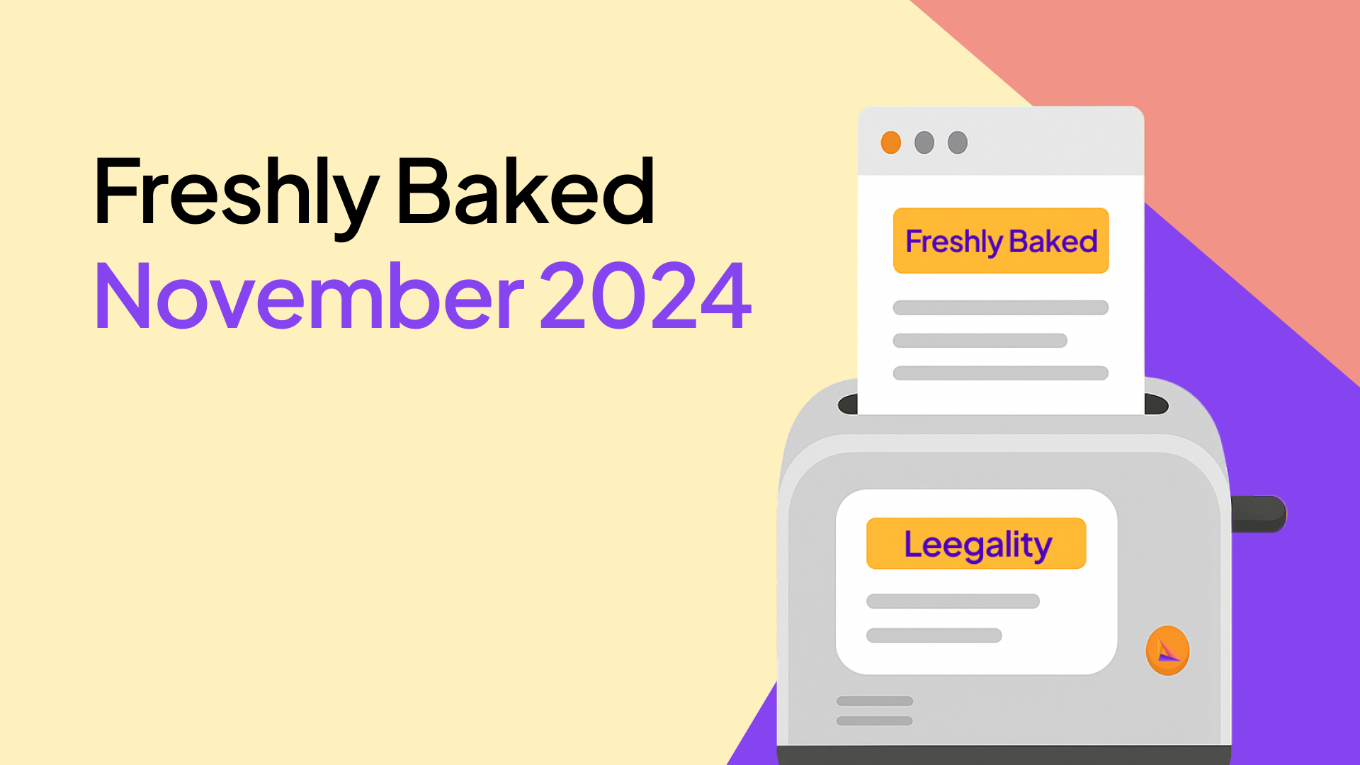 Freshly Baked at Leegality - November 2024