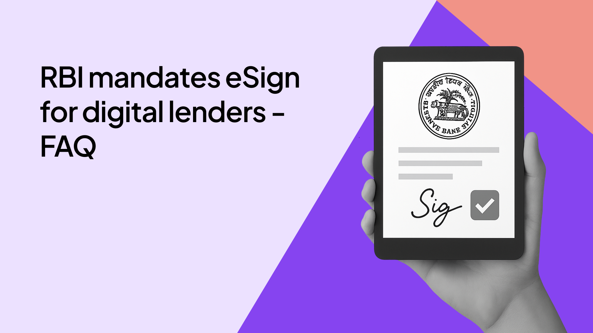 RBI mandates eSign for digital lenders - FAQ