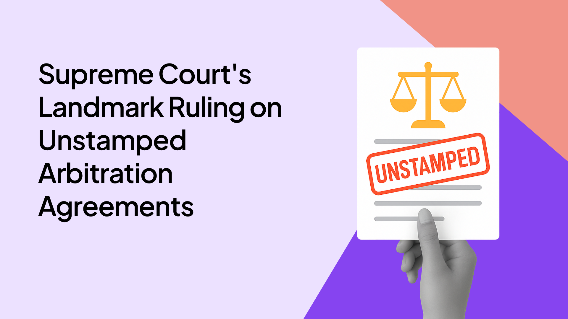 Supreme Court's Landmark Ruling on Unstamped Arbitration Agreements