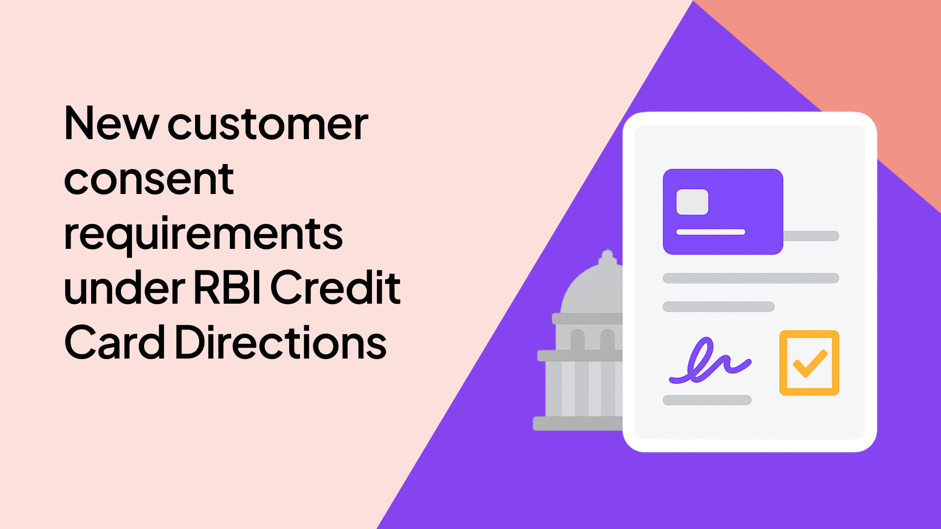 New customer consent requirements under RBI Credit Card Directions