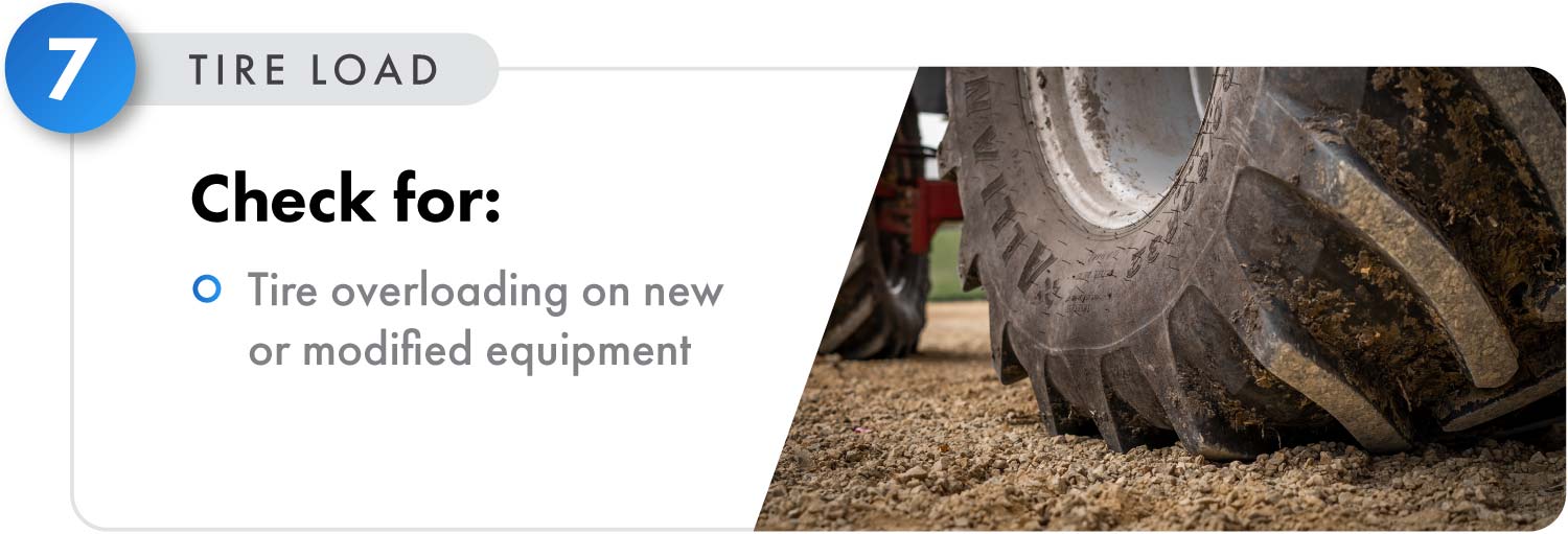 Make sure that your tires will not be overloaded when you purchase new equipment or modify existing equipment.