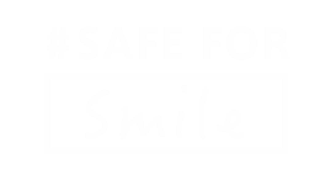 #SAFE FOR Smile