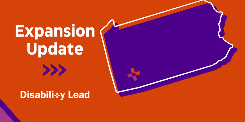 Un fondo rojo con el texto «Expansion Update» en blanco. El logotipo de Disability Lead aparece en blanco debajo del texto. A la derecha del texto y del logotipo hay un gráfico de Pensilvania con el logotipo de Disability Lead Plus en la esquina suroeste. 