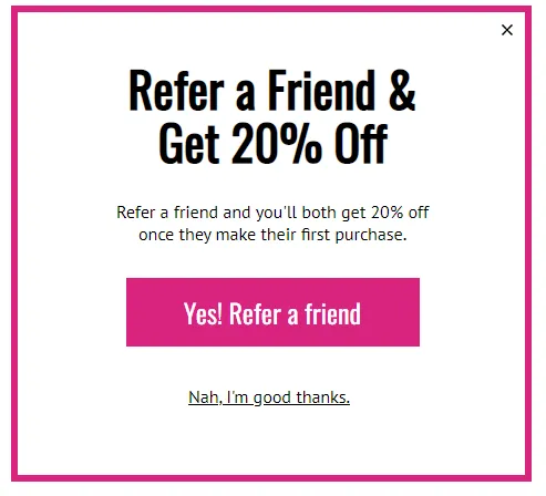 example of an ecommerce referral program pop-up