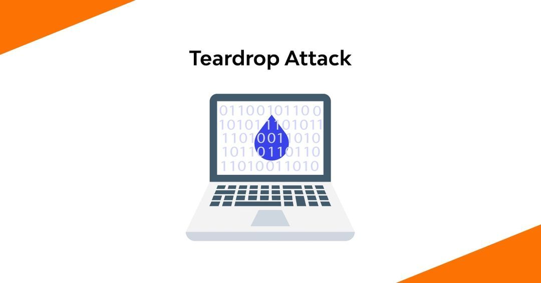 What is a Teardrop Attack? Definition, Examples, Prevention