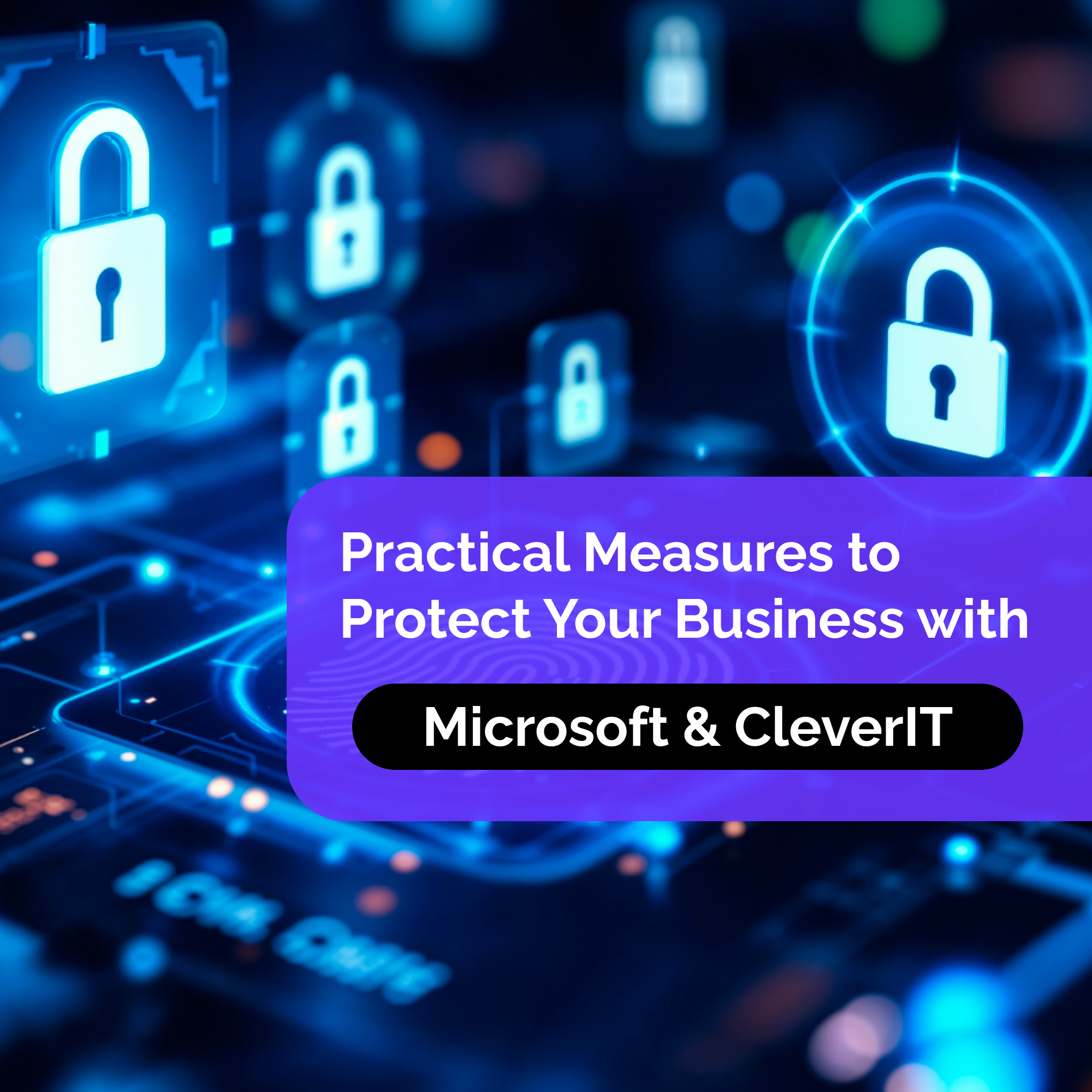 Cloud Security: Practical Measures to Protect Your Business with Microsoft and CleverIT