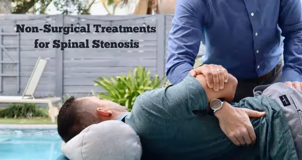 How to Fix Spinal Stenosis Issues Without Surgery | Non-Surgical Treatments for Spinal Stenosis