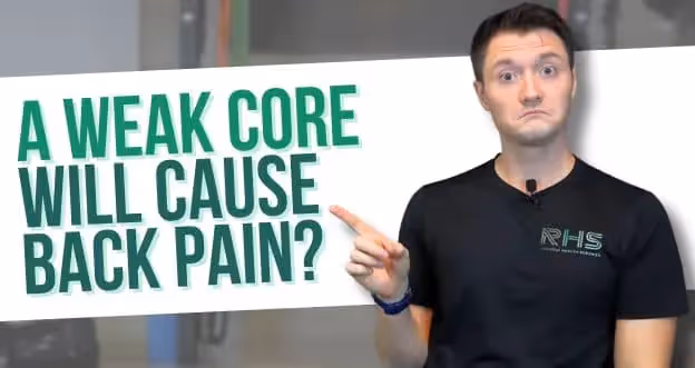 Does A Weak Core Cause Back Pain? Not Always!