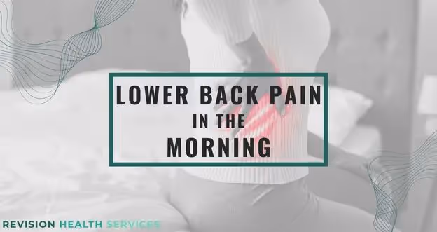 What Is Going On With Lower Back Pain in the Morning That Goes Away?