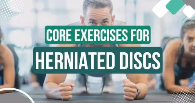 Core Exercises for Herniated Discs (for Prevention, Rehab, and Strengthening)