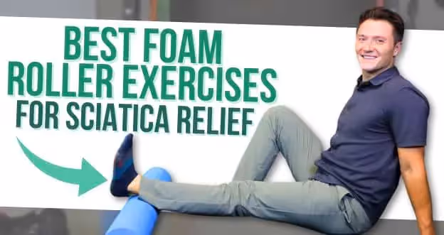 Best Foam Roller Exercises for Sciatica Relief