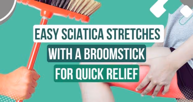 EASY Sciatica Stretches with A Broomstick for Quick Relief